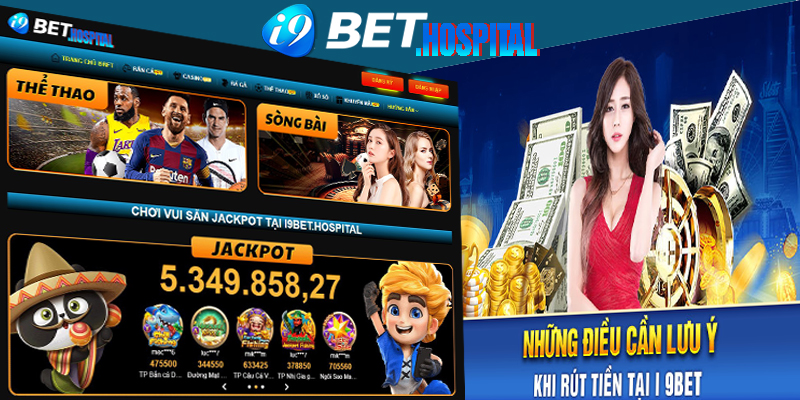 Lưu ý để rút tiền I9BET mà cược thủ cần nắm rõ